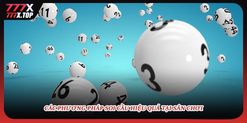 Các phương pháp soi cầu hiệu quả tại sân chơi