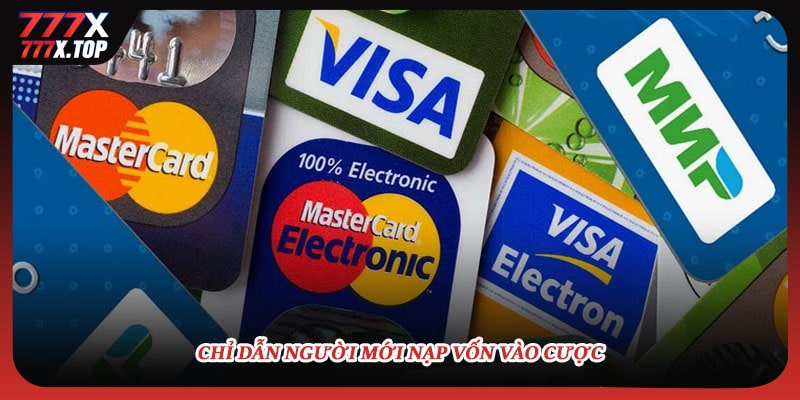 Chỉ dẫn người mới nạp vốn vào cược