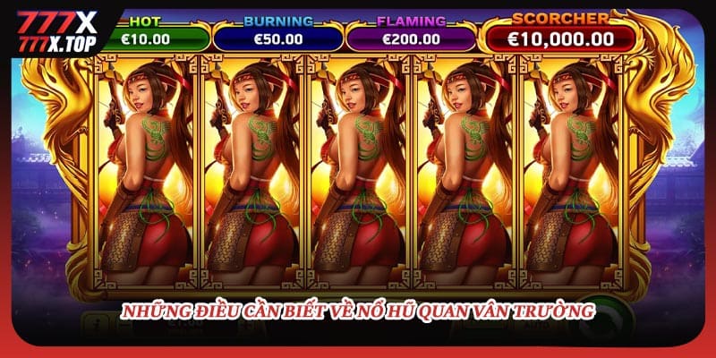 Những điều cần biết về nổ hũ quan vân trường