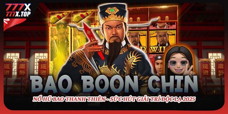 no-hu-bao-thanh-thien-suc-hut-giai-tri-doc-la-2025