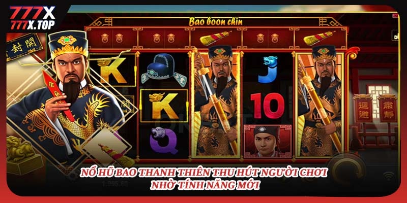 Nổ hũ bao thanh thiên thu hút người chơi nhờ tính năng mới