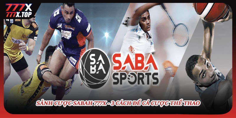 sanh-cuoc-sabah-777x-3-cach-de-ca-cuoc-the-thao
